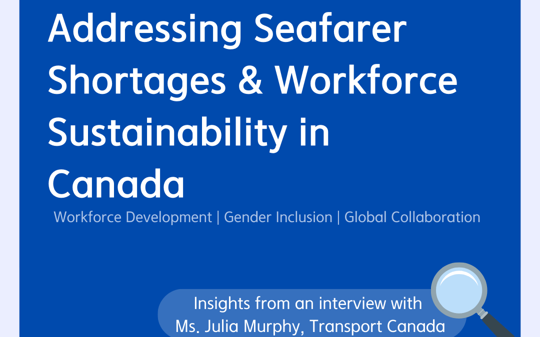APEC SEN Blue Talks Series Vol.1 – Addressing Seafarer Shortages and Workforce Sustainability in Canada